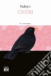 Chéri. Ediz. integrale libro