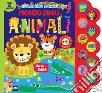 Mondo degli animali. Grandi libri sonori. Ediz. a colori libro