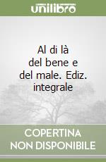 Al di là del bene e del male. Ediz. integrale libro