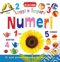 Numeri. Leggi e impara. Il mio primo dizionario. Libro sagomato in EVA. Ediz. a colori libro