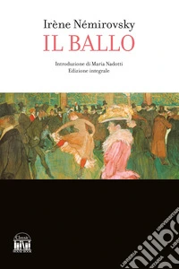 Il ballo. Ediz. integrale
