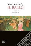 Il ballo. Ediz. integrale libro