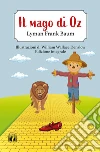 Il mago di Oz. Ediz. integrale libro