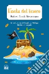 L'isola del tesoro. Ediz. integrale libro