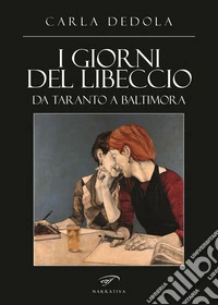 I giorni del libeccio libro