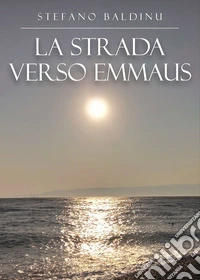 La strada verso Emmaus