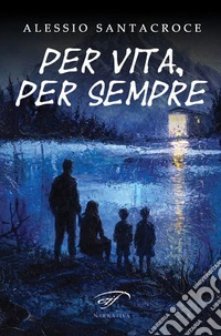 Per vita, per sempre libro