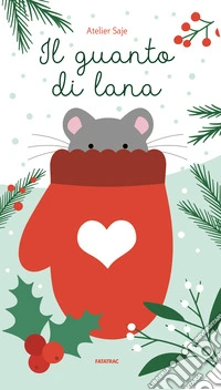 Il guanto di lana. Ediz. a colori libro