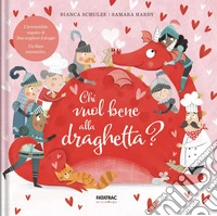 Chi vuole bene alla draghetta? libro