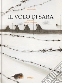 Il volo di Sara. Ediz. a colori libro