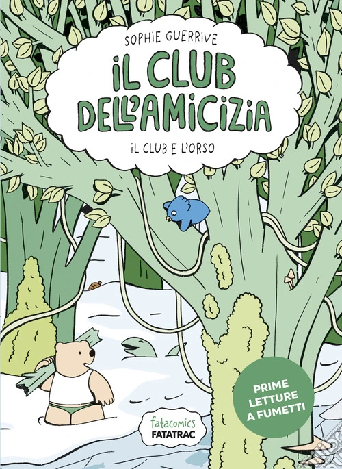 Il club e l'orso. Club dell'amicizia. Vol. 3