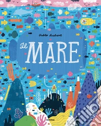 Il mare. Ediz. a colori libro
