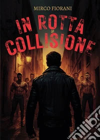 In rotta di collisione libro