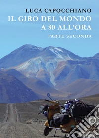 Il giro del mondo a 80 all'ora. Parte seconda libro