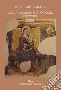 Maria anadiomene di Grazia libro