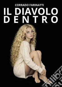 Il diavolo dentro libro