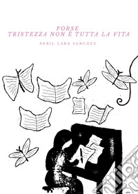 Forse tristezza non è tutta la vita libro