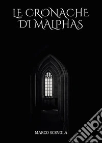 Le cronache di Malphas libro