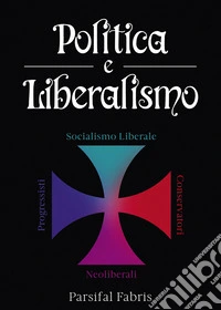 Politica e liberalismo libro