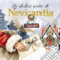 Le dodici notti di Nevicandia libro