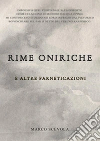 Rime oniriche e altre farneticazioni libro