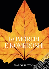 Komorebi e komeroshi libro