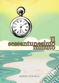 Il sessantunesimo minuto libro
