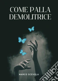 Come palla demolitrice libro