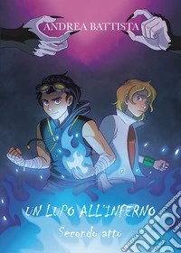 Un lupo all'inferno. Vol. 2 libro