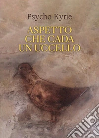 Aspetto che cada un uccello libro