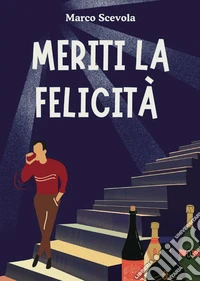 Meriti la felicità libro
