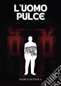 L'uomo pulce libro