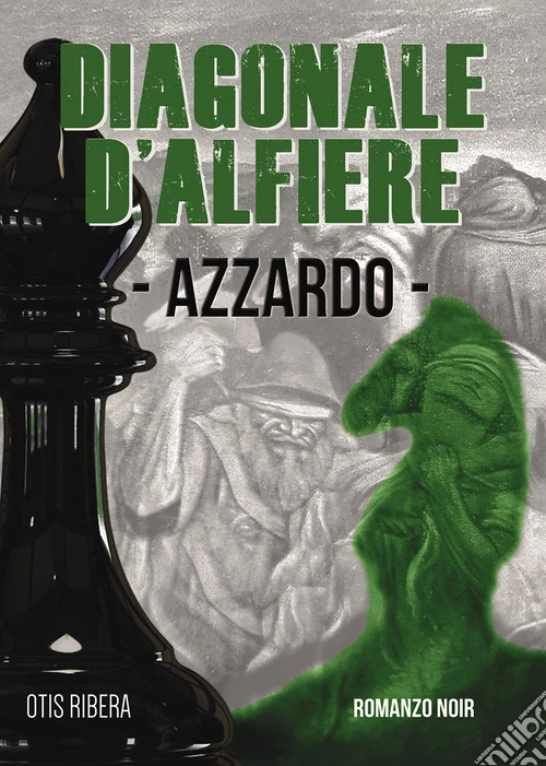 Azzardo. Diagonale d'alfiere