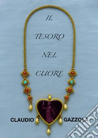 Il tesoro nel cuore libro
