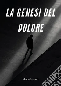 La genesi del dolore libro