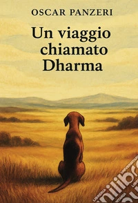 Un viaggio chiamato Dharma libro
