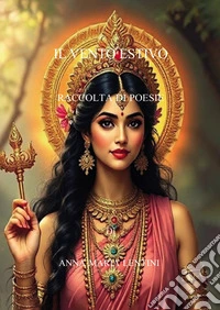 Il vento estivo. Raccolta di poesie libro