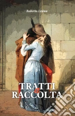 Tratti a raccolta libro
