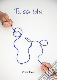 Tu sei blu