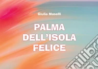Palma dell'isola felice libro