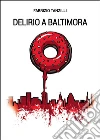 Delirio a Baltimora libro