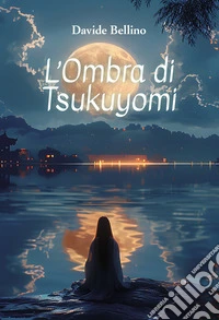 L'ombra di Tsukuyomi libro