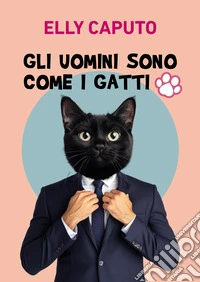 Gli uomini sono come i gatti libro