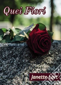 Quei fiori libro