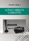Ultimo medico condotto libro