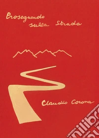 Proseguendo sulla strada libro