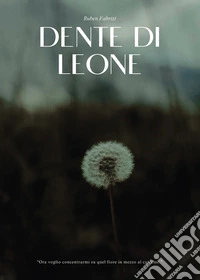 Dente di leone libro