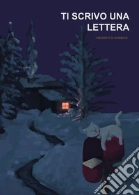 Ti scrivo una lettera libro