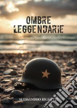 Ombre leggendarie libro