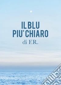 Il blu piu chiaro libro